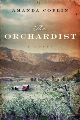 The Orchardist Amanda Coplin