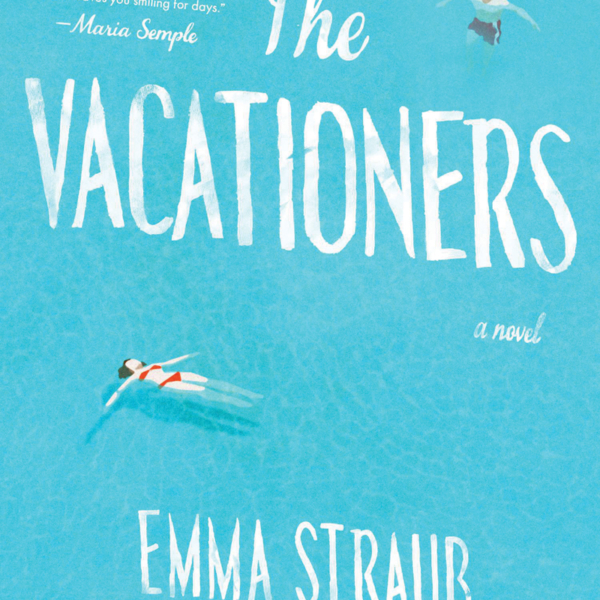 Emma Straub The Vacationers